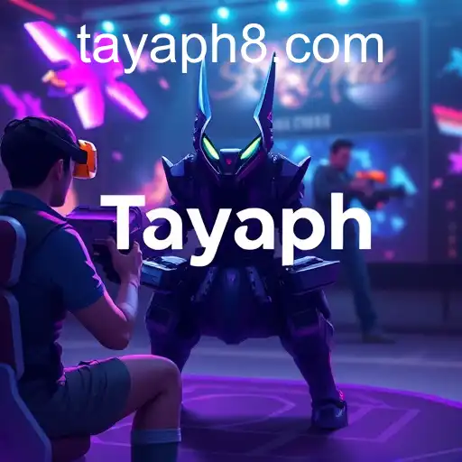Tayaph: Revolutionizing the Gaming World